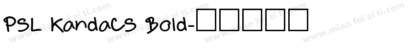 PSL KandaCS Bold字体转换